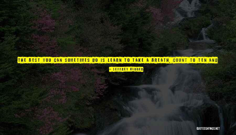 Territorialism In Surfing Quotes By Jeffrey Kluger Territorialism In Surfing Quotes By Jeffrey Kluger