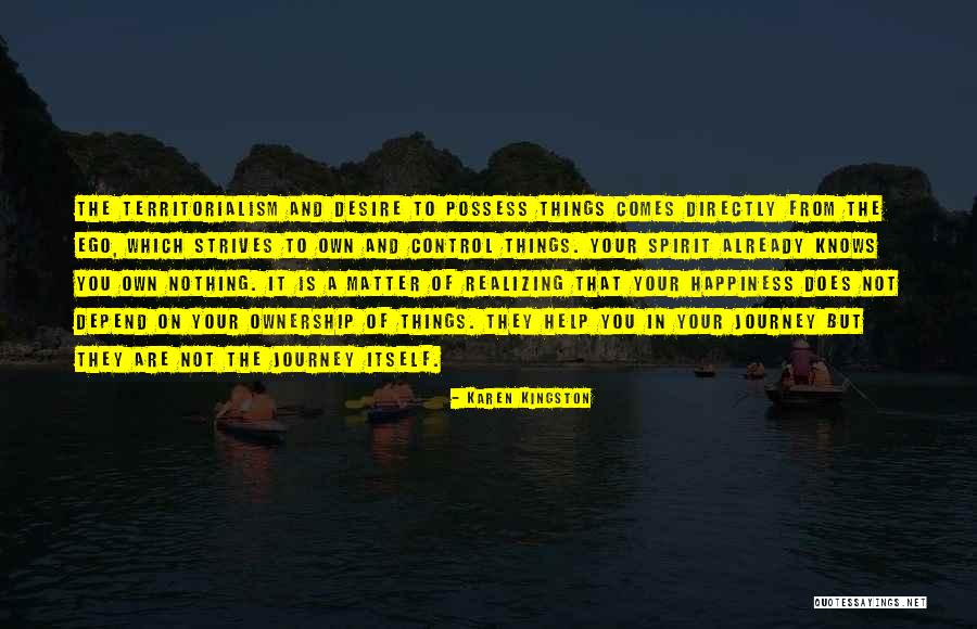 Territorialism Quotes By Karen Kingston Territorialism Quotes By Karen Kingston