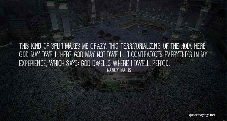 Territorializing Quotes By Nancy Mairs Territorializing Quotes By Nancy Mairs