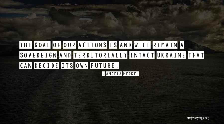 Territorially Quotes By Angela Merkel Territorially Quotes By Angela Merkel