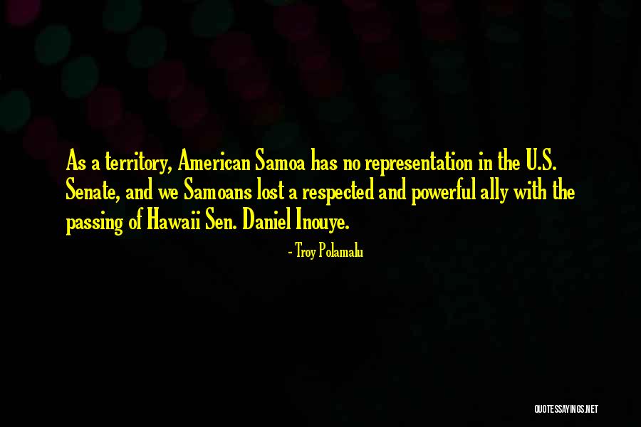 Territory Of Hawaii Quotes By Troy Polamalu Territory Of Hawaii Quotes By Troy Polamalu