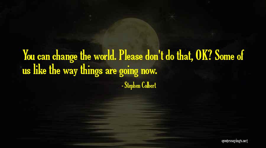 Territory Of Usa Quotes By Stephen Colbert Territory Of Usa Quotes By Stephen Colbert