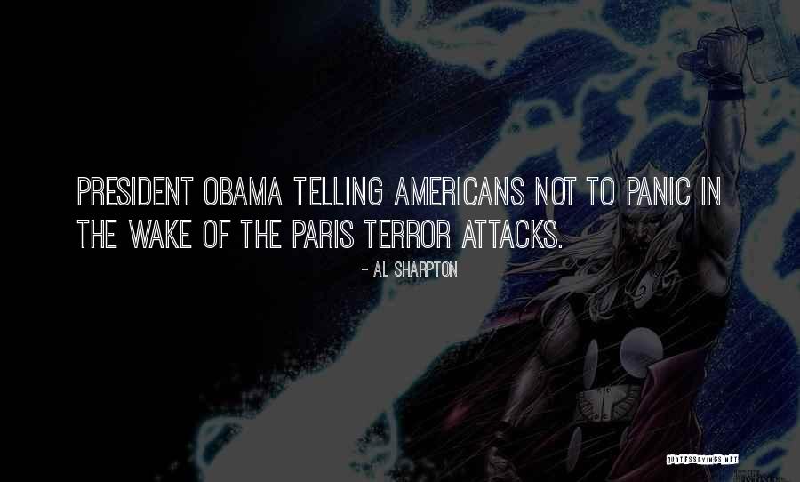 Terror Attacks Quotes By Al Sharpton Terror Attacks Quotes By Al Sharpton