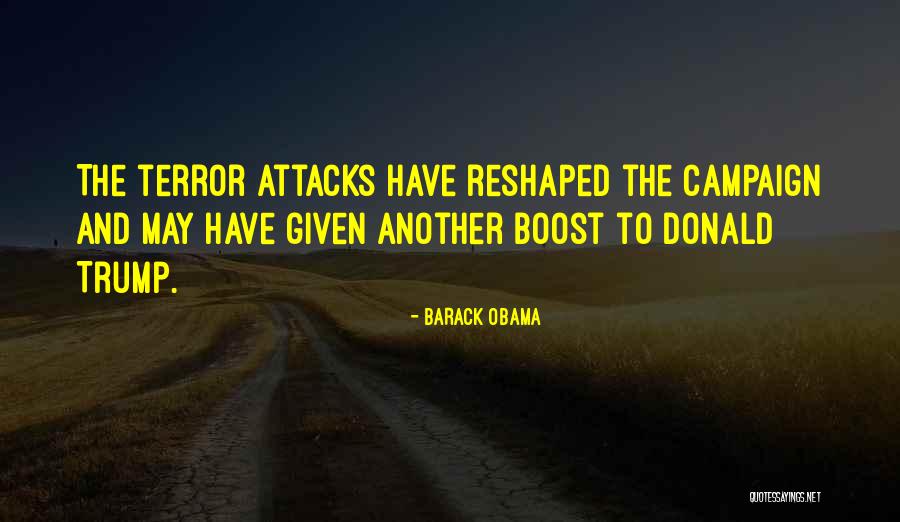 Terror Attacks Quotes By Barack Obama Terror Attacks Quotes By Barack Obama