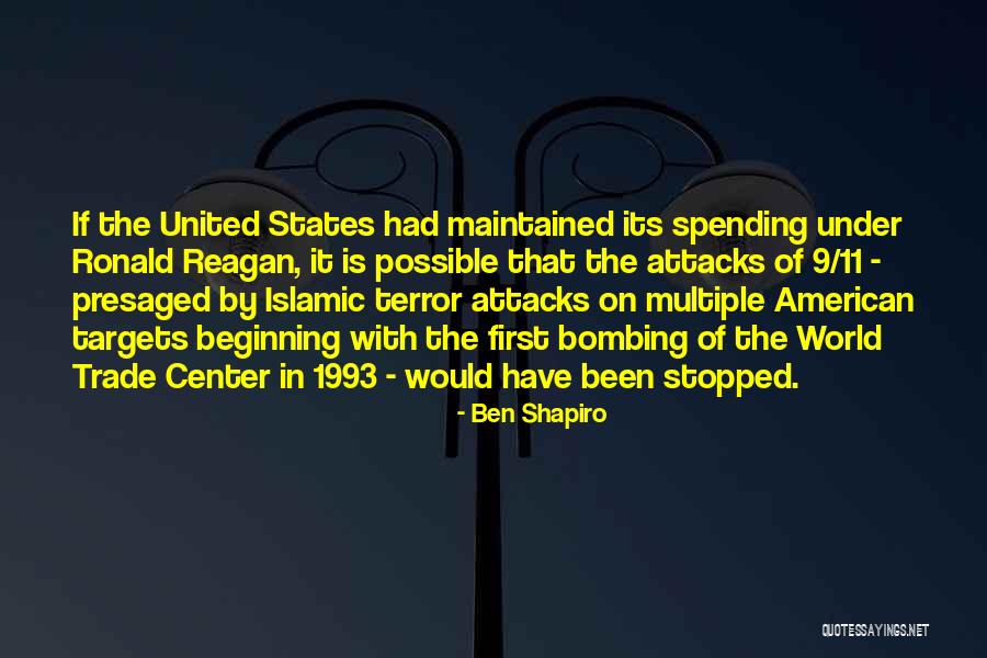 Terror Attacks Quotes By Ben Shapiro Terror Attacks Quotes By Ben Shapiro