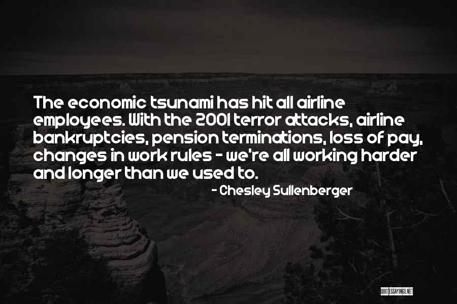 Terror Attacks Quotes By Chesley Sullenberger Terror Attacks Quotes By Chesley Sullenberger