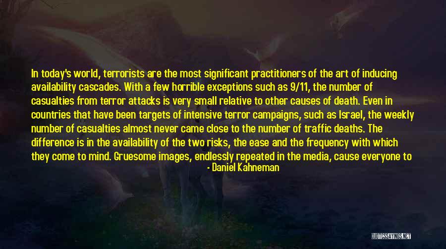 Terror Attacks Quotes By Daniel Kahneman Terror Attacks Quotes By Daniel Kahneman