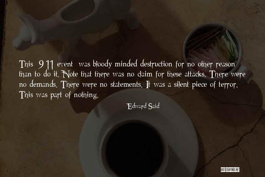 Terror Attacks Quotes By Edward Said Terror Attacks Quotes By Edward Said
