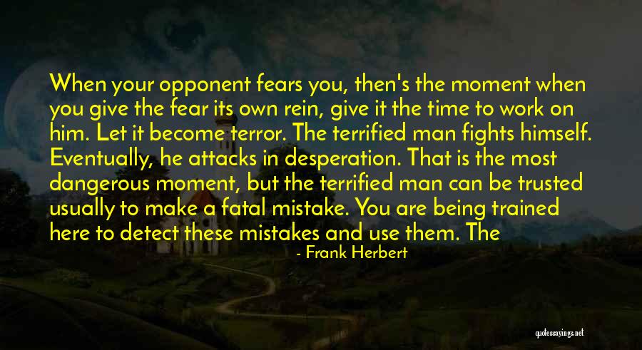 Terror Attacks Quotes By Frank Herbert Terror Attacks Quotes By Frank Herbert