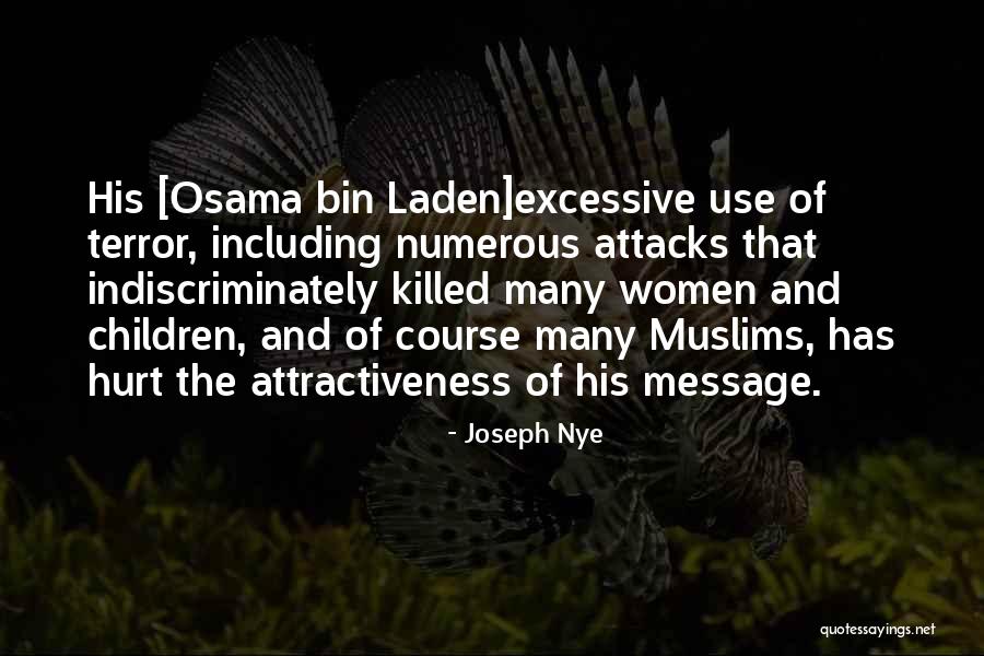 Terror Attacks Quotes By Joseph Nye Terror Attacks Quotes By Joseph Nye