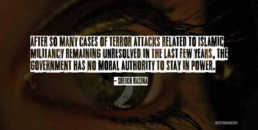 Terror Attacks Quotes By Sheikh Hasina Terror Attacks Quotes By Sheikh Hasina