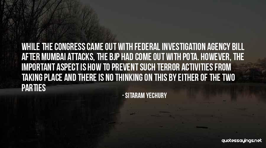 Terror Attacks Quotes By Sitaram Yechury Terror Attacks Quotes By Sitaram Yechury