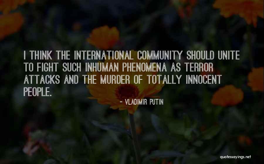 Terror Attacks Quotes By Vladimir Putin Terror Attacks Quotes By Vladimir Putin