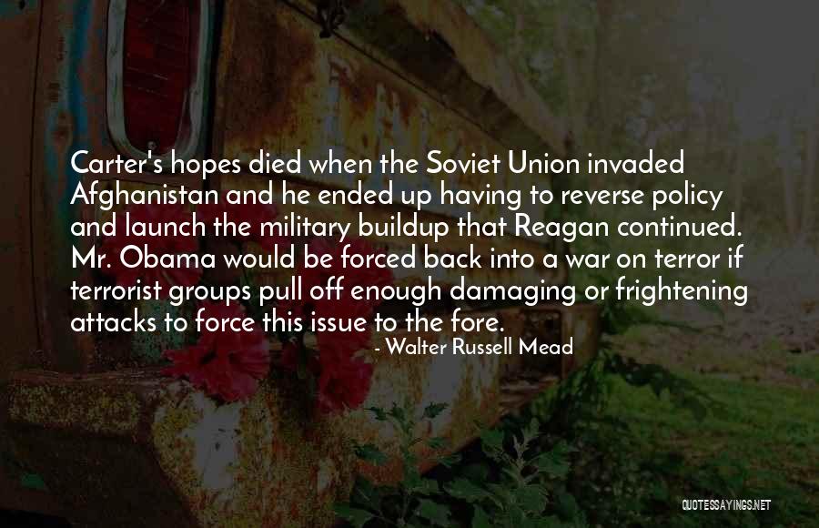Terror Attacks Quotes By Walter Russell Mead Terror Attacks Quotes By Walter Russell Mead