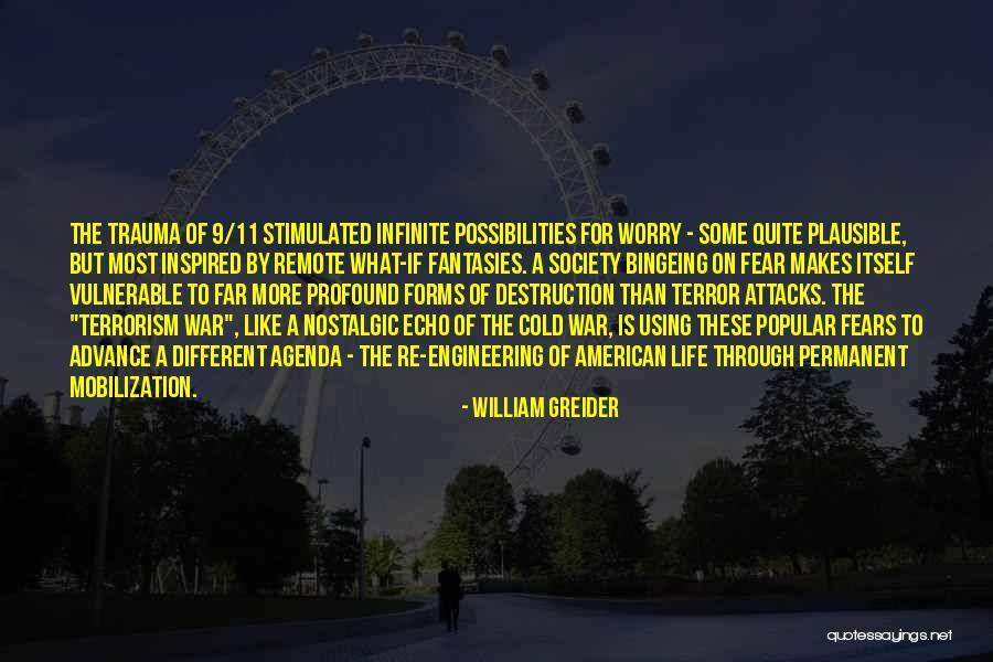 Terror Attacks Quotes By William Greider Terror Attacks Quotes By William Greider