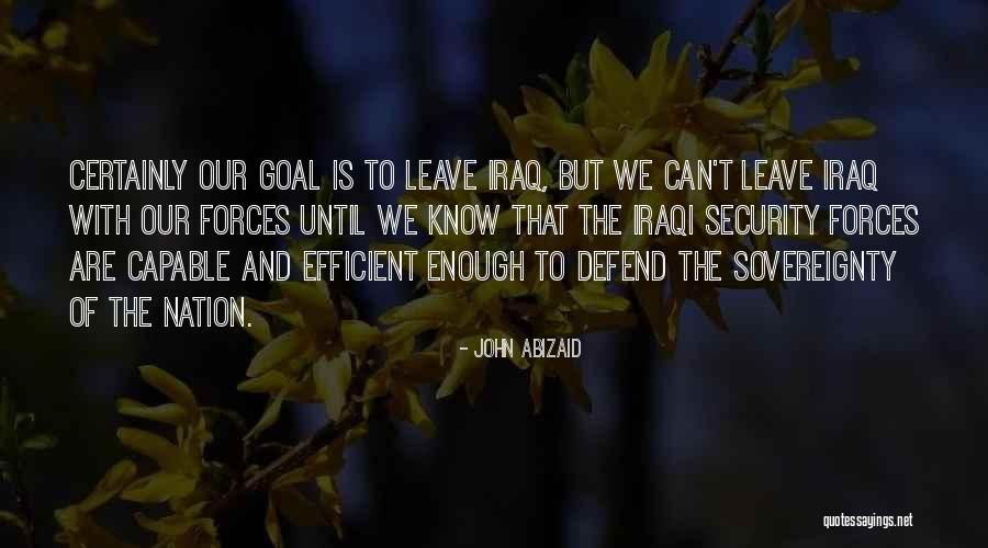 Terrorblade Quotes By John Abizaid Terrorblade Quotes By John Abizaid