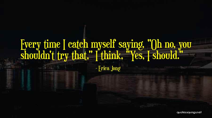 Terrorising The Town Quotes By Erica Jong Terrorising The Town Quotes By Erica Jong