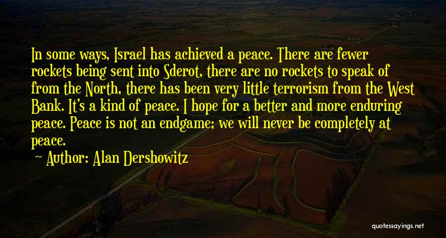 Terrorism And Peace Quotes By Alan Dershowitz