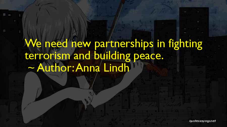Terrorism And Peace Quotes By Anna Lindh