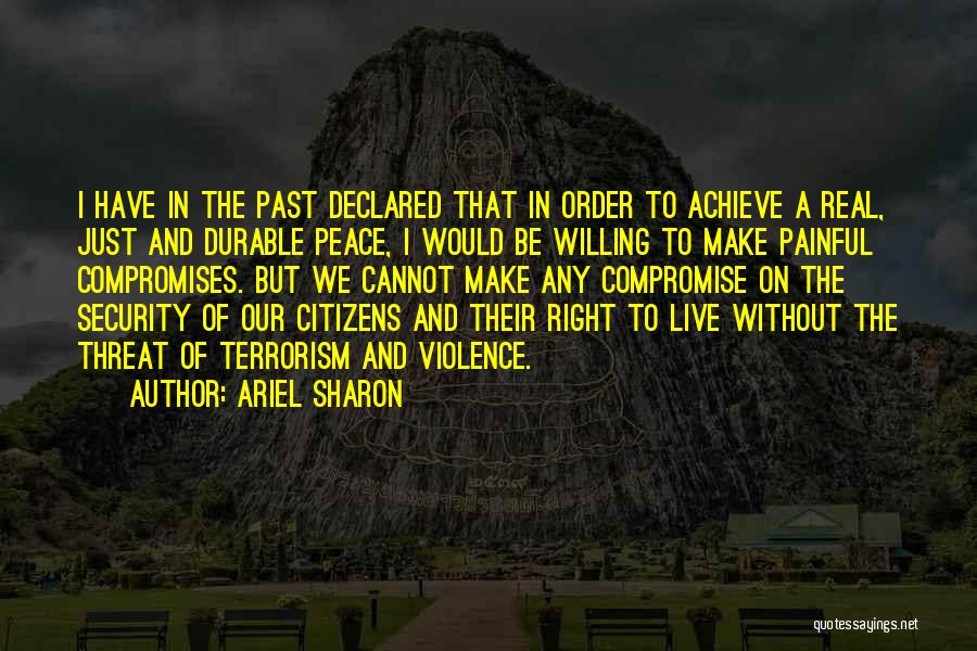 Terrorism And Peace Quotes By Ariel Sharon