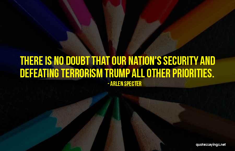 Terrorism And Security Quotes By Arlen Specter Terrorism And Security Quotes By Arlen Specter