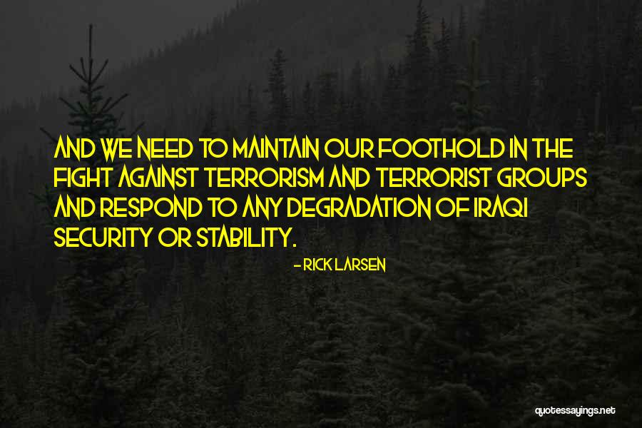 Terrorism And Security Quotes By Rick Larsen Terrorism And Security Quotes By Rick Larsen