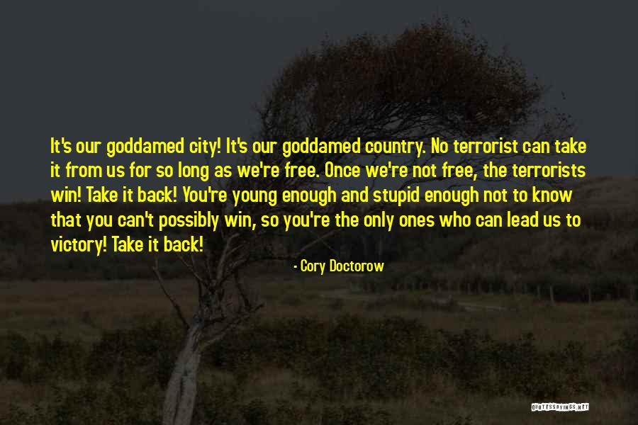 Terrorism Freedom Quotes By Cory Doctorow Terrorism Freedom Quotes By Cory Doctorow