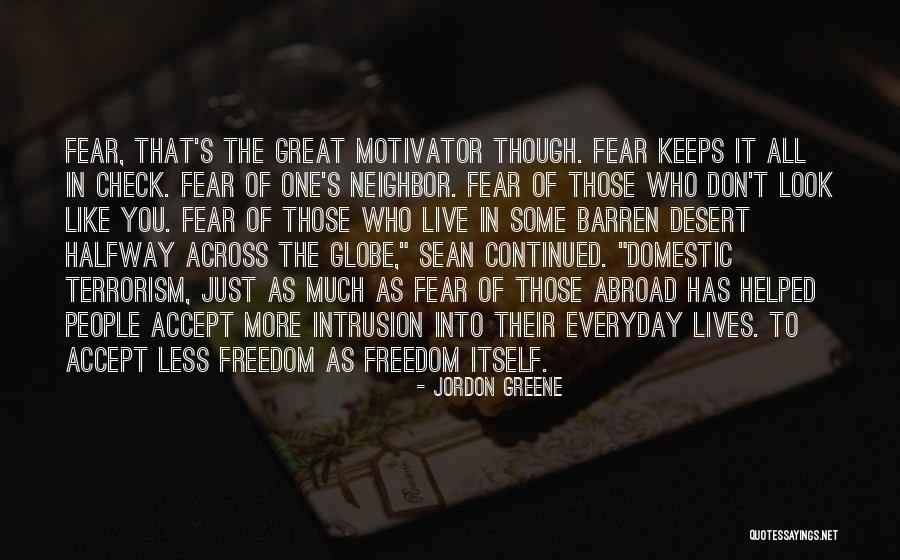 Terrorism Freedom Quotes By Jordon Greene Terrorism Freedom Quotes By Jordon Greene