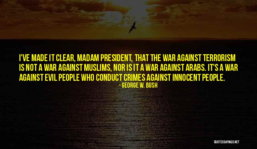 Terrorism George Bush Quotes By George W. Bush Terrorism George Bush Quotes By George W. Bush