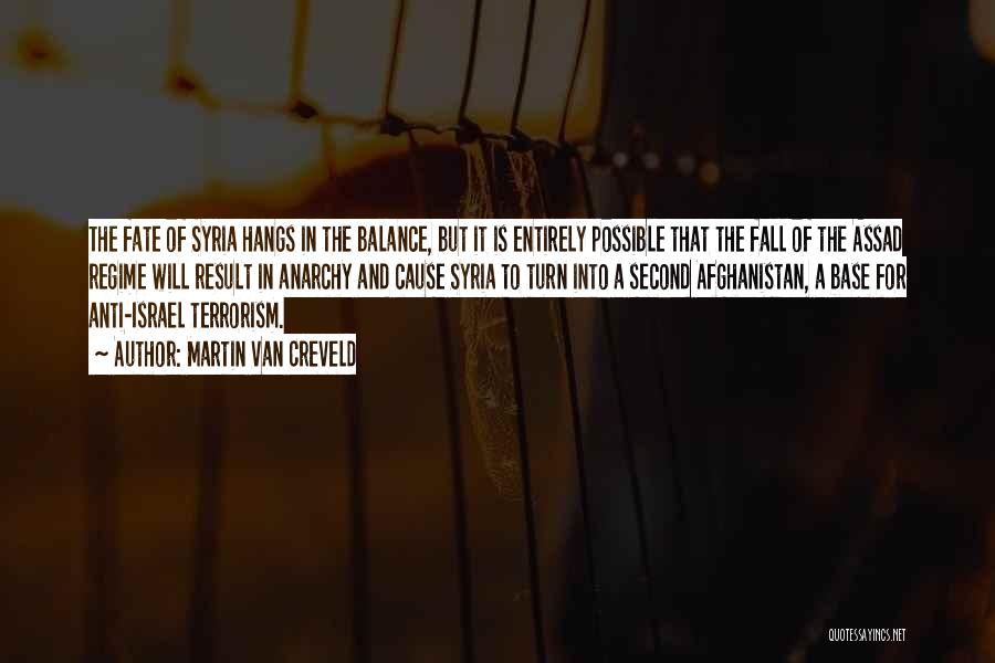 Terrorism In Afghanistan Quotes By Martin Van Creveld