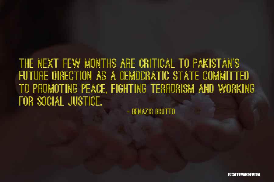 Terrorism In Pakistan Quotes By Benazir Bhutto Terrorism In Pakistan Quotes By Benazir Bhutto