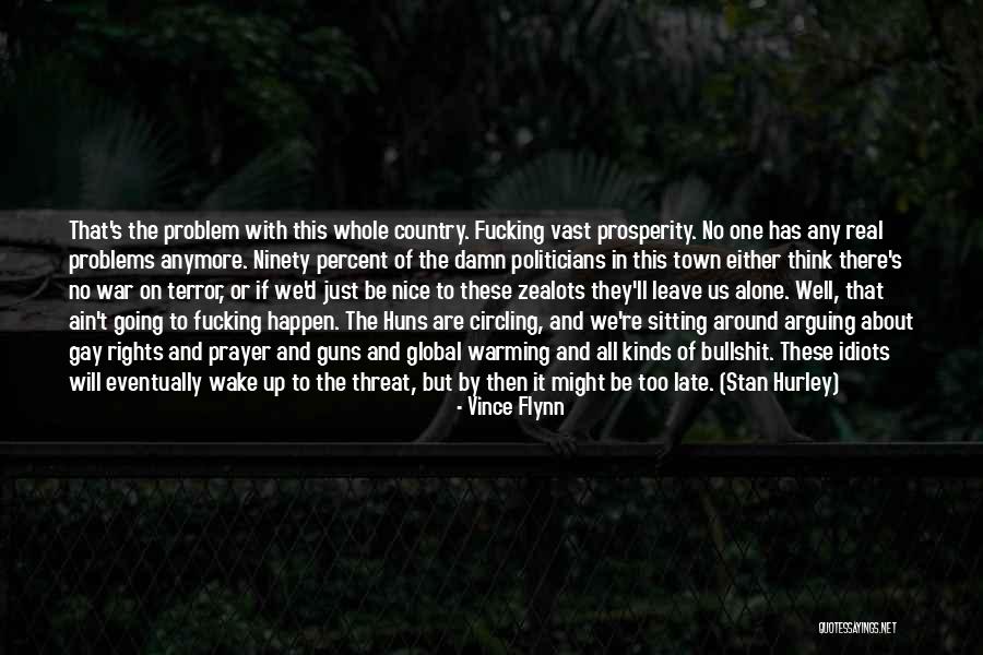 Terrorism The Problem Quotes By Vince Flynn Terrorism The Problem Quotes By Vince Flynn