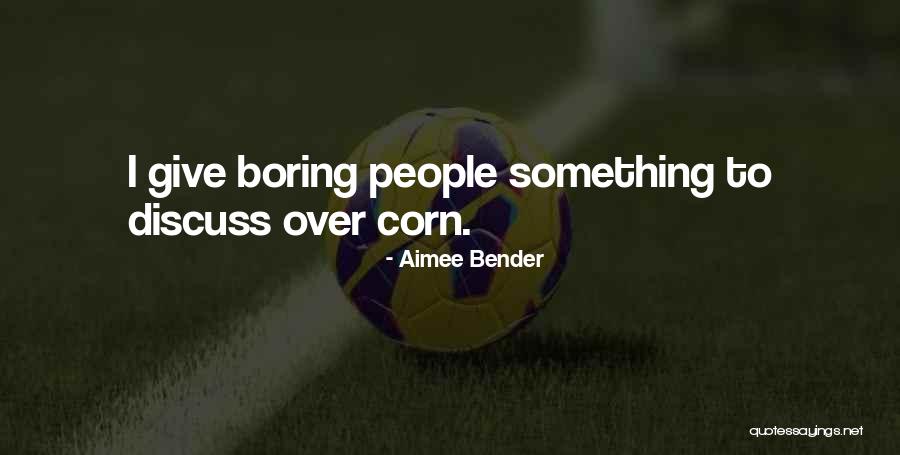 Terrorisme Belgique Quotes By Aimee Bender