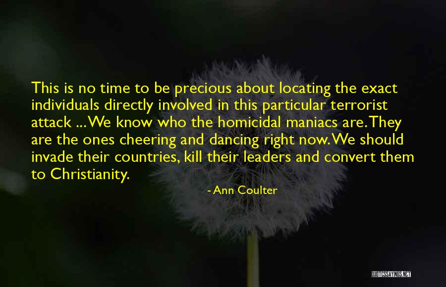 Terrorist Attack Quotes By Ann Coulter Terrorist Attack Quotes By Ann Coulter