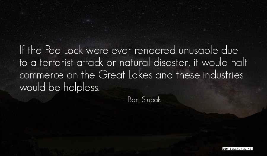 Terrorist Attack Quotes By Bart Stupak Terrorist Attack Quotes By Bart Stupak