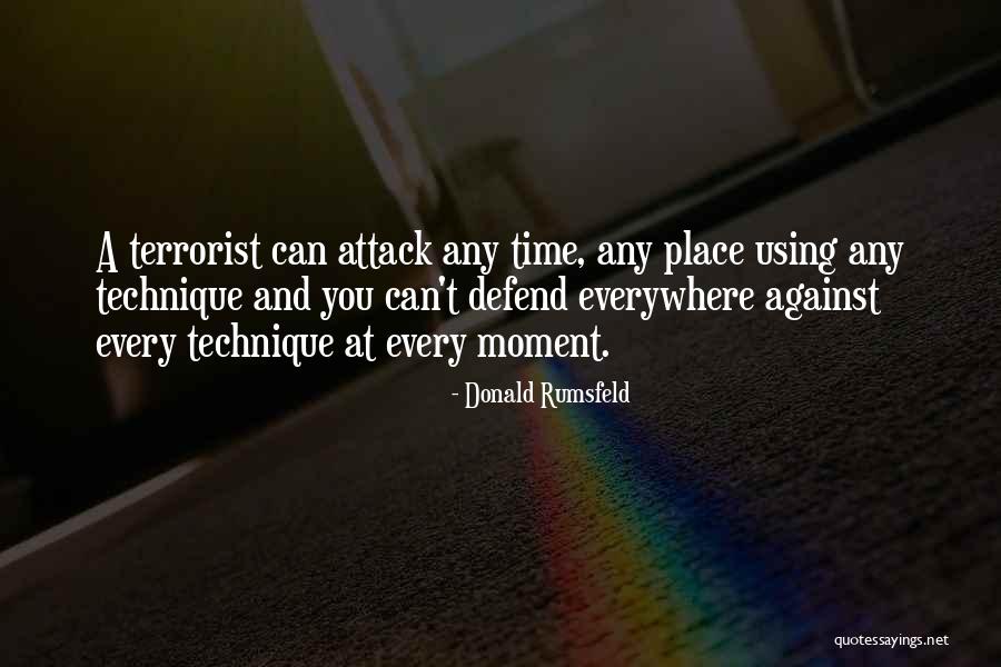 Terrorist Attack Quotes By Donald Rumsfeld Terrorist Attack Quotes By Donald Rumsfeld