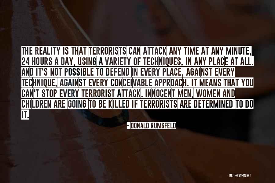 Terrorist Attack Quotes By Donald Rumsfeld Terrorist Attack Quotes By Donald Rumsfeld