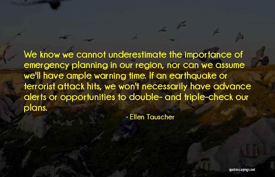 Terrorist Attack Quotes By Ellen Tauscher Terrorist Attack Quotes By Ellen Tauscher