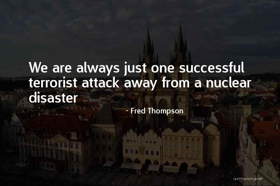 Terrorist Attack Quotes By Fred Thompson Terrorist Attack Quotes By Fred Thompson