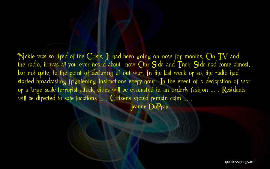 Terrorist Attack Quotes By Jeanne DuPrau Terrorist Attack Quotes By Jeanne DuPrau