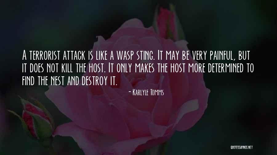 Terrorist Attack Quotes By Karlyle Tomms Terrorist Attack Quotes By Karlyle Tomms