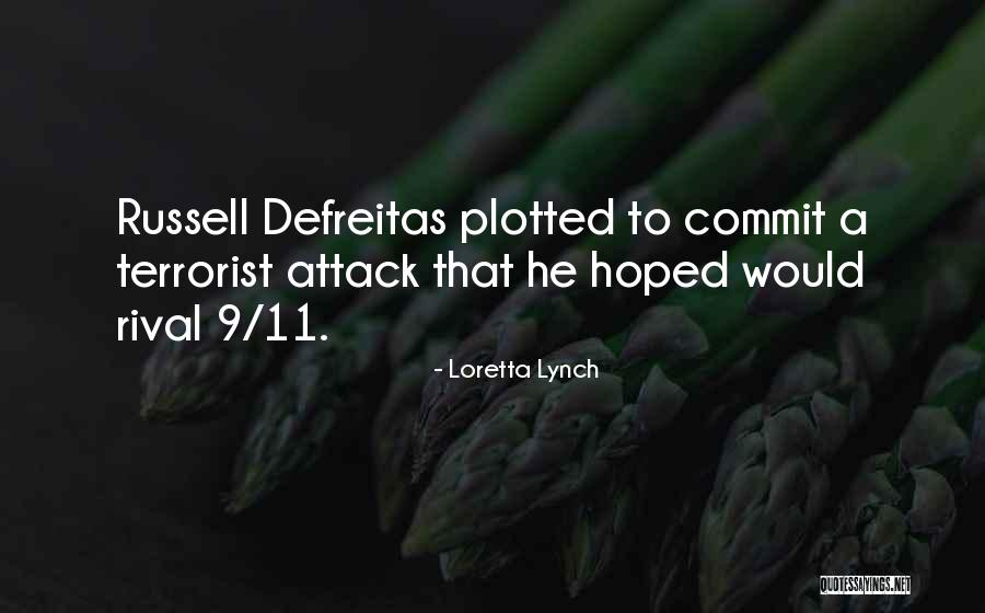 Terrorist Attack Quotes By Loretta Lynch Terrorist Attack Quotes By Loretta Lynch