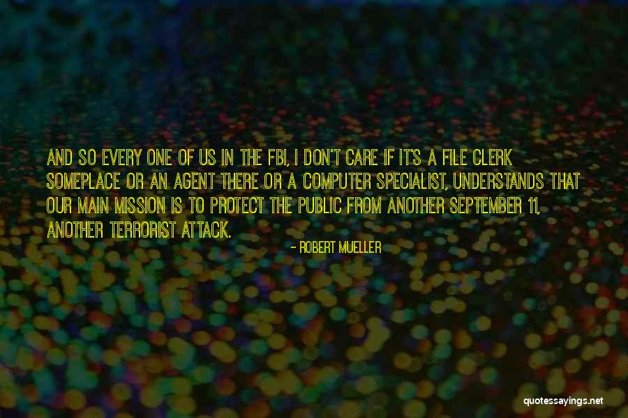 Terrorist Attack Quotes By Robert Mueller Terrorist Attack Quotes By Robert Mueller