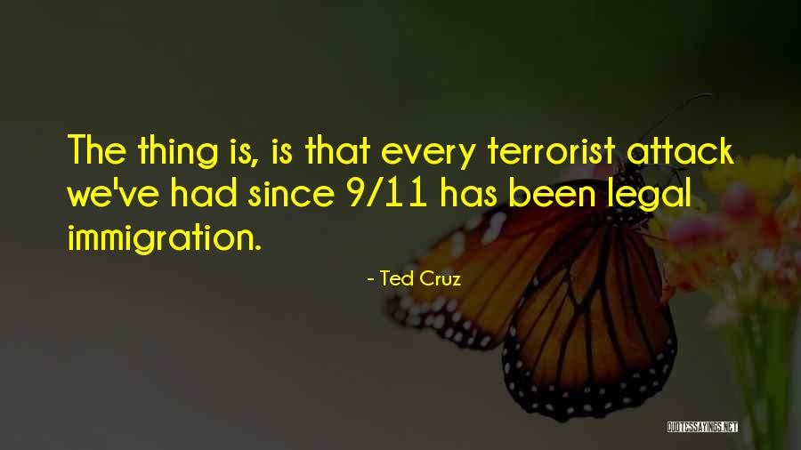 Terrorist Attack Quotes By Ted Cruz