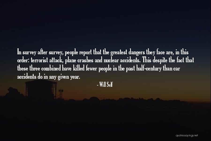 Terrorist Attack Quotes By Will Self Terrorist Attack Quotes By Will Self