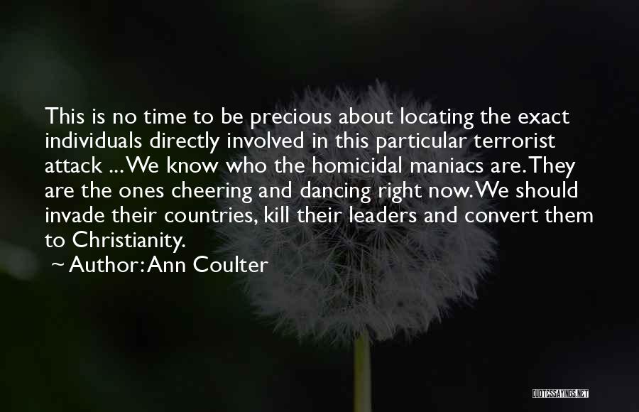 Terrorist Quotes By Ann Coulter