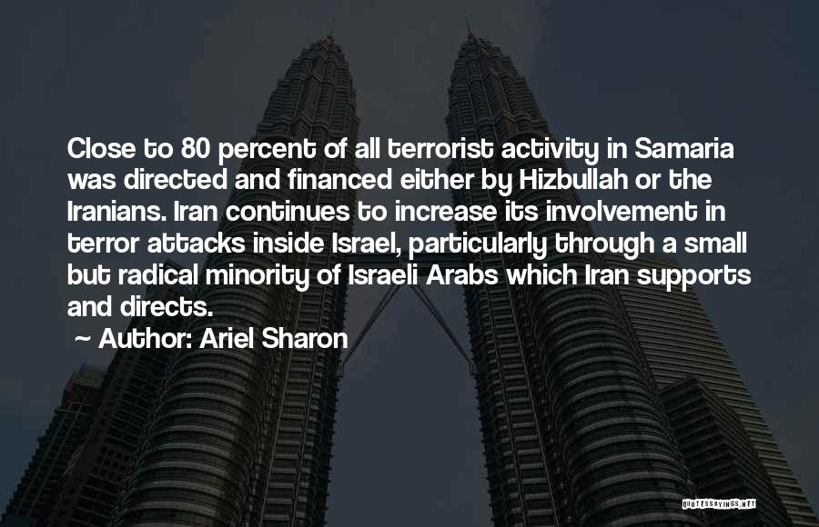 Terrorist Quotes By Ariel Sharon