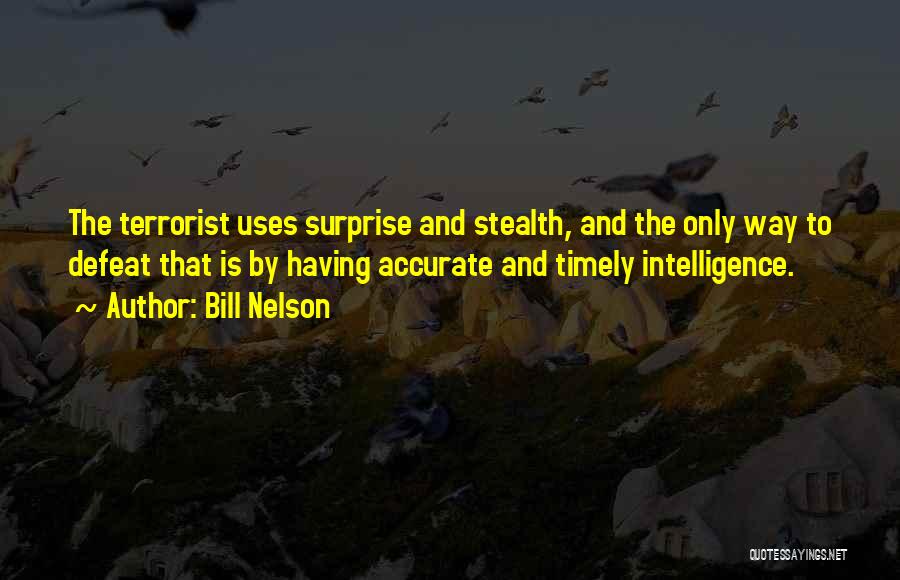 Terrorist Quotes By Bill Nelson