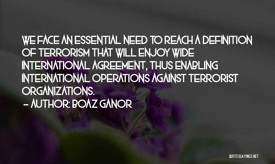 Terrorist Quotes By Boaz Ganor