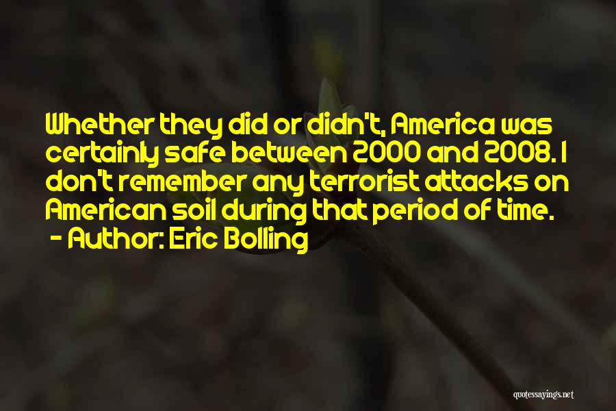 Terrorist Quotes By Eric Bolling